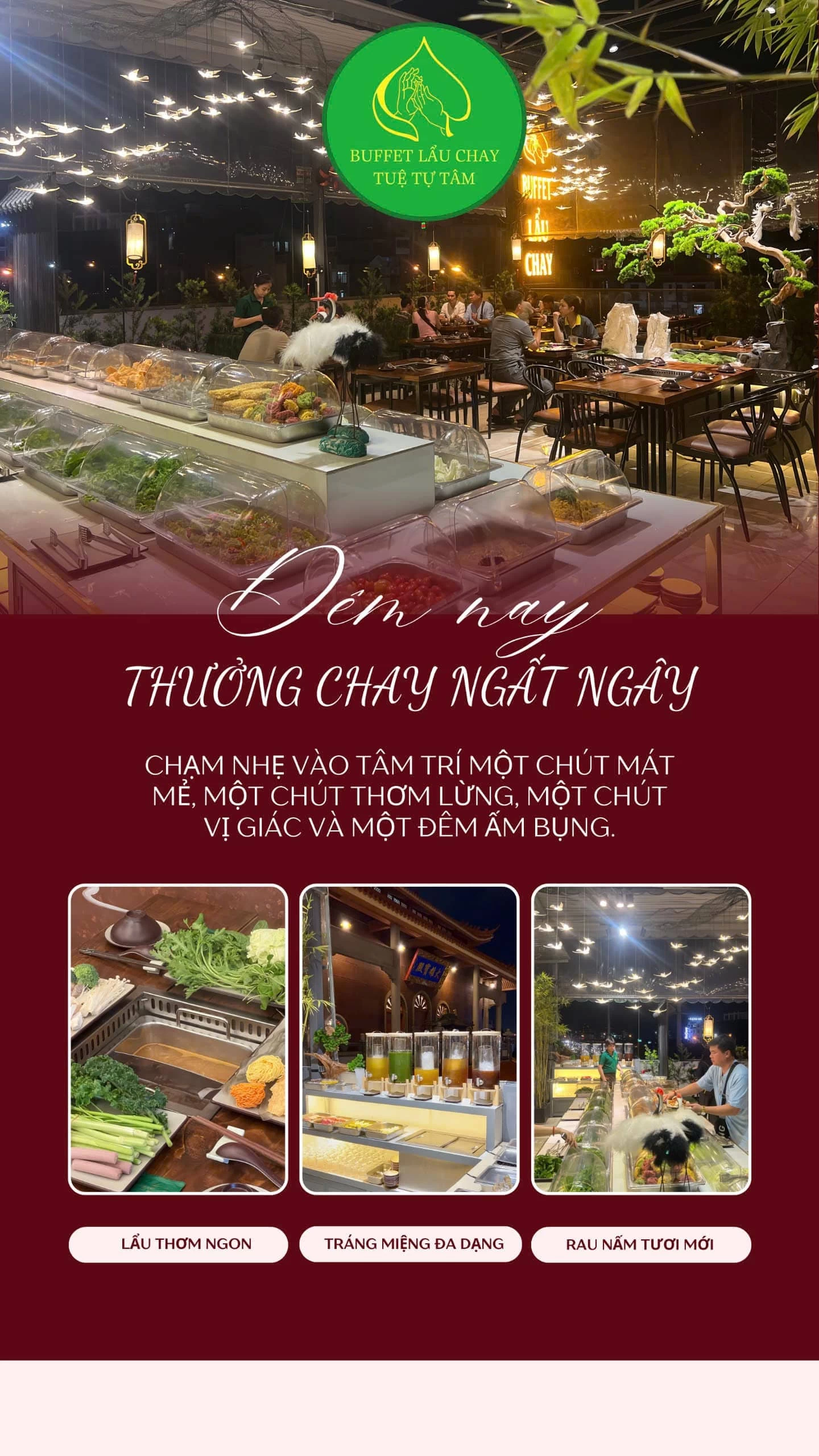 Quán buffet lẩu chay Tuệ Tự Tâm là nơi mang đến cho thực khách nhiều món ngon với không gian thưởng thức ấm cúng